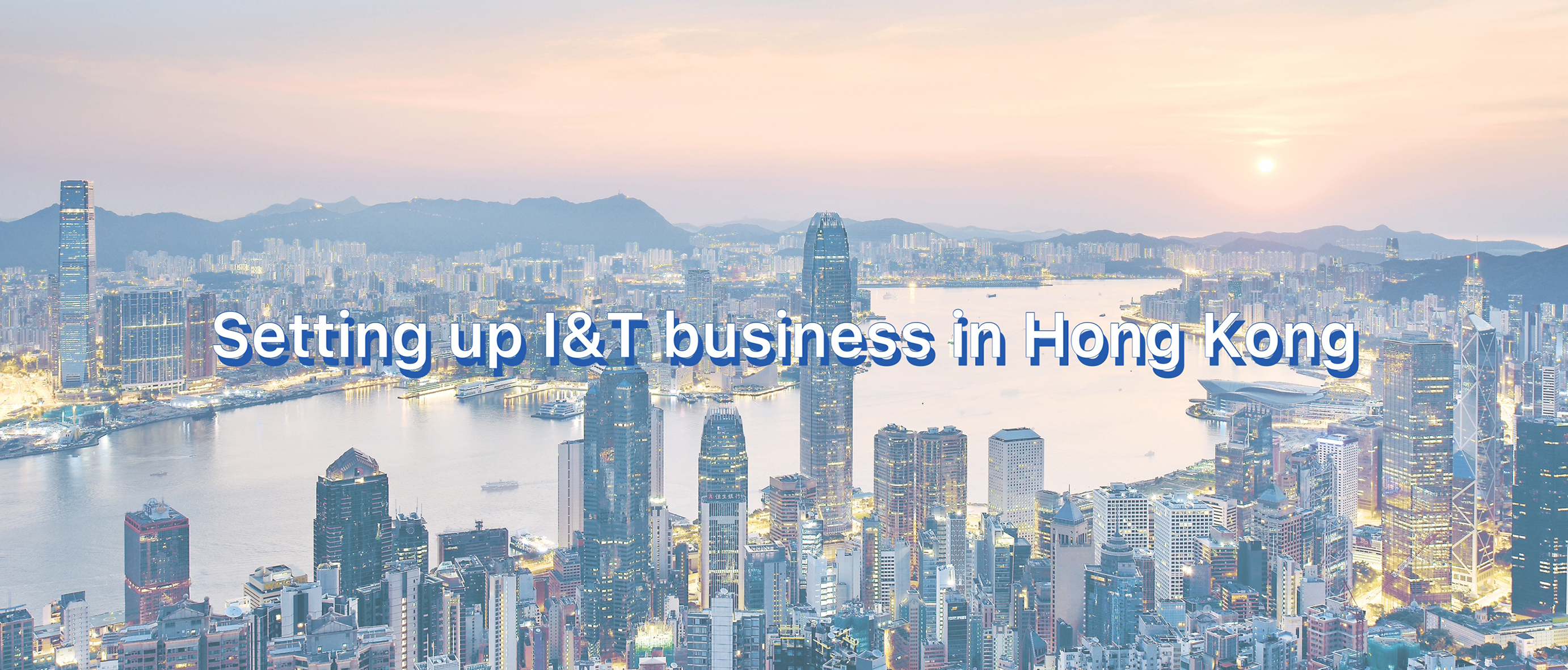 Setting up I&T business in Hong Kong